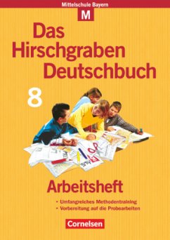 Das Hirschgraben Deutschbuch - Mittelschule Bayern - 8. Jahrgangsstufe / Das Hirschgraben Deutschbuch, Mittelschule Bayern - Bruckmeier, Marion