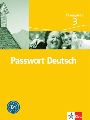 Übungsbuch / Passwort Deutsch, 3 Bde. 3 Übungsbuch / Passwort Deutsch, 3 Bde. 3