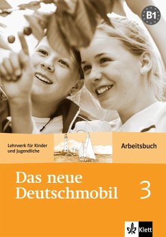 Das Neue Deutschmobil 3. Arbeitsbuch - Das neue Deutschmobil