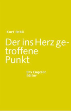 Der ins Herz getroffene Punkt - Aebli, Kurt