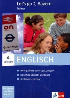 6. Schuljahr, Trainer, 1 CD-ROM / Let's go, Ausgabe Bayern, Neubearbeitung 2