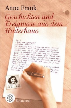 Geschichten und Ereignisse aus dem Hinterhaus - Frank, Anne