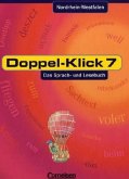 Doppel-Klick - Das Sprach- und Lesebuch - Nordrhein-Westfalen - 7. Schuljahr / Doppel-Klick, Ausgabe Nordrhein-Westfalen