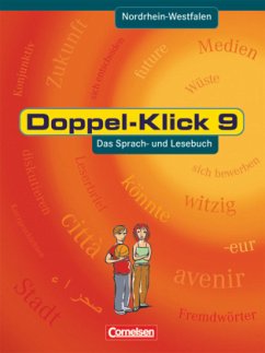 Doppel-Klick - Das Sprach- und Lesebuch - Nordrhein-Westfalen - 9. Schuljahr / Doppel-Klick, Ausgabe Nordrhein-Westfalen - Becker, Heliane