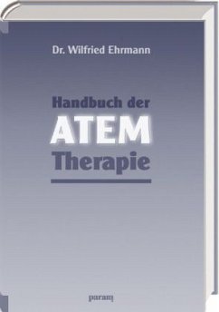 Handbuch der Atem-Therapie - Ehrmann, Wilfried