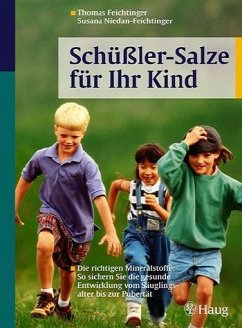 Schüßler-Salze für Ihr Kind - Feichtinger, Thomas; Niedan, Susana