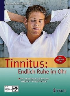 Tinnitus: Endlich Ruhe im Ohr - Biesinger, Eberhard