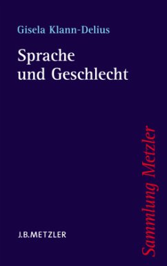 Sprache und Geschlecht - Klann-Delius, Gisela