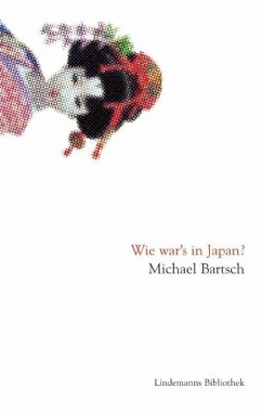 Wie war's in Japan? - Bartsch, Michael