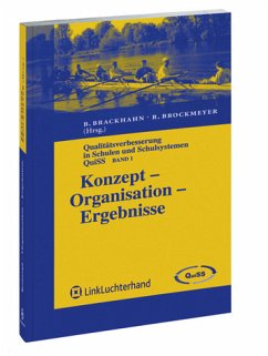 Konzept - Organisation - Ergebnisse / Qualitätsverbesserungen in Schulen und Schulsystemen - QuiSS Bd.1 - Brackhahn, Bernhard / Brockmeyer, Rainer (Hgg.)