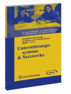 Unterstützungssysteme & Netzwerke / Qualitätsverbesserungen in Schulen und Schulsystemen - QuiSS 3 - Brackhahn, Bernhard / Brockmeyer, Rainer / Reißmann, Jens / Beyer, Katrin (Hgg.)