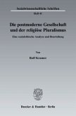 Die postmoderne Gesellschaft und der religiöse Pluralismus