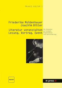 Literatur veranstalten: Lesung, Vortrag, Event - Moldenhauer, Friederike;Bitter, Joachim