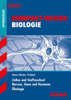 Zellen und Stoffwechsel, Nerven, Sinne und Hormone - Ökologie - Triebel, Hans-Dieter