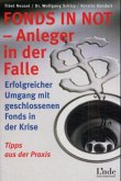 Fonds in Not - Anleger in der Falle?