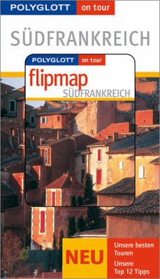 Polyglott on tour Südfrankreich - Buch mit flipmap - Kleppinger, Monika