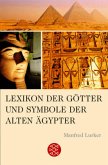 Lexikon der Götter und Symbole der alten Ägypter