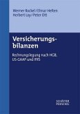Versicherungsbilanzen: Rechnungslegung nach HGB, US-GAAP und IFRS Rockel, Werner; Helten, Elmar; Loy, Herbert and Ott, Peter