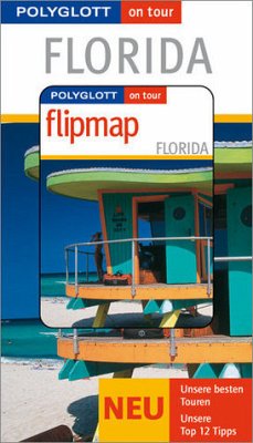 Polyglott on tour Florida - Buch mit flipmap - Karl Teuschl