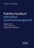Praktiker-Handbuch Alternatives Investmentmanagement