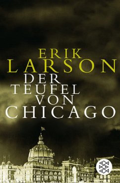 Der Teufel von Chicago - Larson, Erik