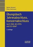 Übungsbuch Jahresabschluss, Konzernabschluss nach HGB, IAS/IFRS und US-GAAP