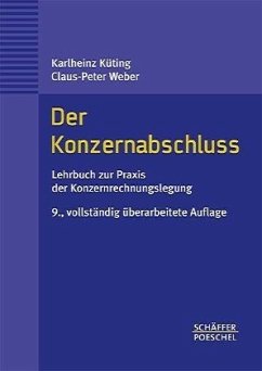 Der Konzernabschluss - Küting, Karlheinz; Weber, Claus-Peter