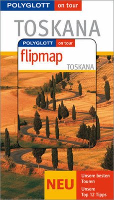 Polyglott on tour Toskana - Buch mit flipmap - Pelz, Monika