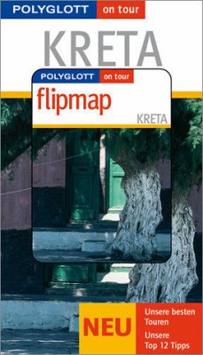 Polyglott on tour Kreta - Buch mit flipmap - Schneider, Andreas