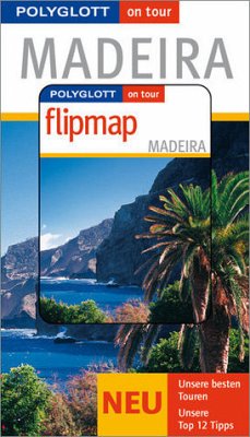 Polyglott on tour Madeira - Buch mit flipmap - Lipps, Susanne