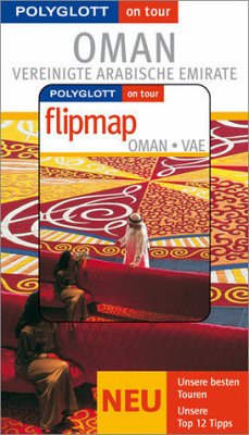 Polyglott on tour Oman / Vereinigte Arabische Emirate - Buch mit flipmap - Kerssenbrock, Franziskus