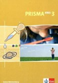 7. Schuljahr / Prisma Naturwissenschaftliches Arbeiten (NWA), Ausgabe Baden-Württemberg Bd.3