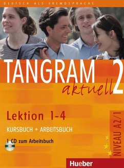 Tangram aktuell 2 - Lektion 1-4 / Kursbuch und Arbeitsbuch mit CD zum Arbeitsbuch - Dallapiazza, Rosa-Maria; Jan, Eduard von; Schönherr, Til