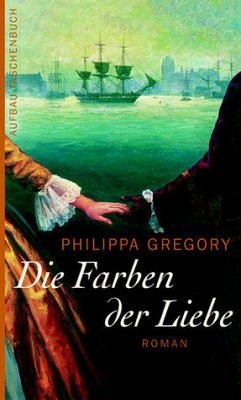 Die Farben der Liebe - Gregory, Philippa