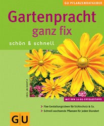 Gartenpracht ganz fix - Jachertz, Iris