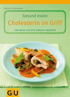 Cholesterin im Griff - Bohlmann, Friedrich