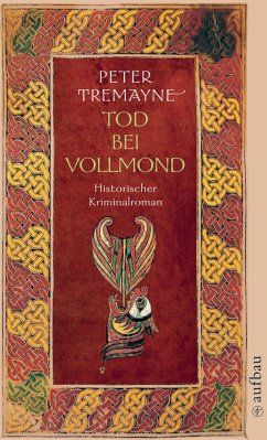 Tod bei Vollmond / Ein Fall für Schwester Fidelma Bd.14 - Tremayne, Peter
