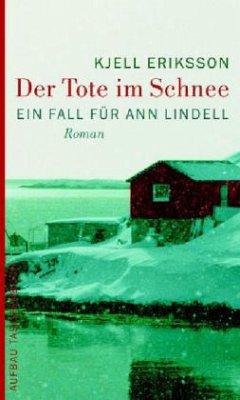 Der Tote im Schnee / Ann Lindell Bd.2 - Eriksson, Kjell