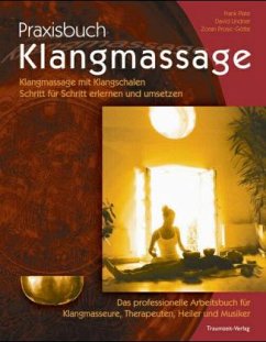 Praxisbuch Klangmassage - Plate, Frank; Lindner, David; Prosic-Götte, Zoran
