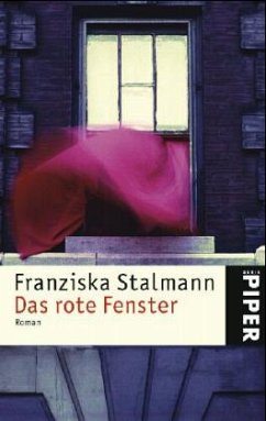 Das rote Fenster - Stalmann, Franziska