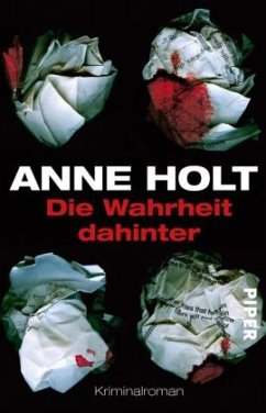 Die Wahrheit dahinter / Hanne Wilhelmsen Bd.7 - Holt, Anne