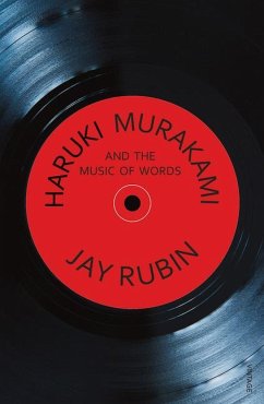 Haruki Murakami and the Music of Words - Rubin, Jay