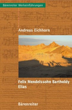 Felix Mendelssohn Bartholdy - Elias - Eichhorn, Andreas