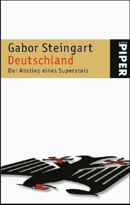 Deutschland - Der Abstieg eines Superstars von Gabor Steingart als  Taschenbuch - Portofrei bei bücher.de