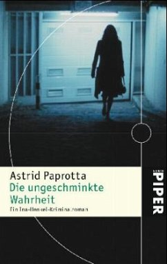 Die ungeschminkte Wahrheit - Paprotta, Astrid