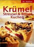 Krümel-, Streusel- & Bröselkuchen
