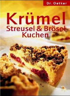 Krümel-, Streusel- & Bröselkuchen - Oetker