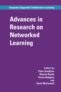 Advances in Research on Networked Learning - Goodyear, Peter / Banks, Sheena / Hodgson, Vivien / McConnell, David (eds.)