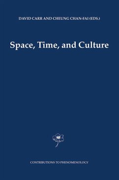 Space, Time and Culture - Carr, David / Cheung, Chan-Fai (eds.)