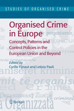 Organised Crime in Europe - Fijnaut, Cyrille / Letizia, Paoli (eds.)